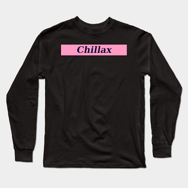 Chillax Long Sleeve T-Shirt by tommysphotos